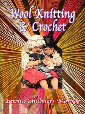 cover image of Wool Knitting & Crochet